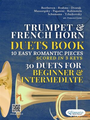 cover image of Trumpet in Bb & French Horn in F duets book | 10 Easy Romantic Pieces scored in 3 keys (30 duets)